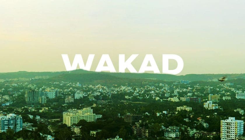 wakad 2 840x480 1 Why Wakad Is The Perfect Investment Destination?